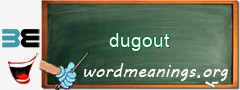 WordMeaning blackboard for dugout